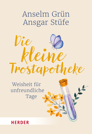 Die kleine Trostapotheke von Grün,  Anselm, Stüfe,  Ansgar