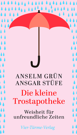 Die kleine Trostapotheke von Grün,  Anselm, Stüfe,  Ansgar