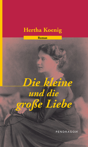 Die kleine und die grosse Liebe von Butkus,  Günther, Koenig,  Hertha, Viereck,  Stefanie