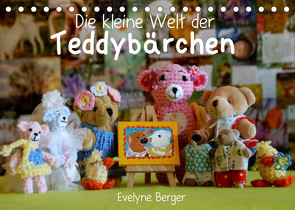 Die kleine Welt der Teddybärchen (Tischkalender 2023 DIN A5 quer) von Berger,  Evelyne