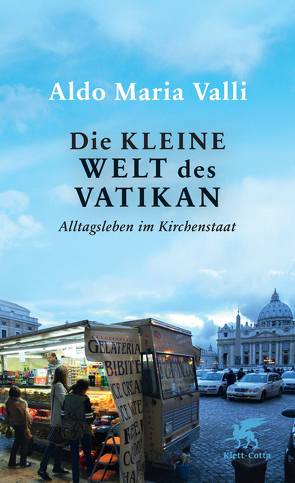 Die kleine Welt des Vatikan von Valli,  Aldo Maria, Warttmann,  Renate