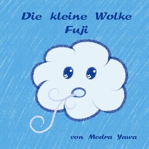 Die kleine Wolke Fuji von Yawa,  Medra