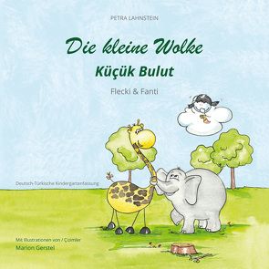 Die kleine Wolke II – Flecki und Fanti – Deutsch-Türkische Kindergartenversion von Lahnstein,  Petra