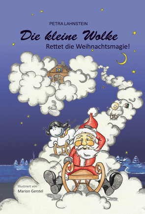 Die kleine Wolke – Rettet die Weihnachtsmagie von Lahnstein,  Petra