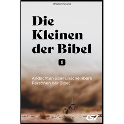 Die Kleinen der Bibel (1) von Keune,  Walter