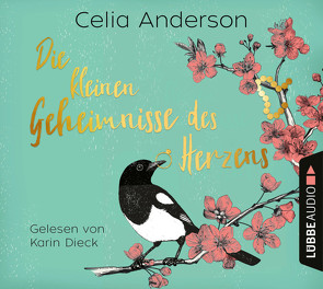 Die kleinen Geheimnisse des Herzens von Anderson,  Celia, Dieck,  Karin, Ostendorf,  Kerstin