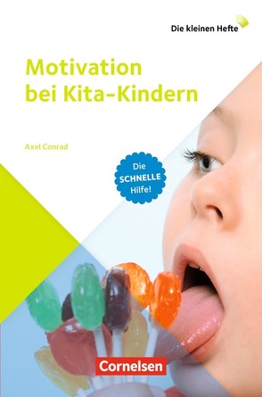 Die kleinen Hefte / Motivation bei Kita-Kindern von Conrad,  Axel