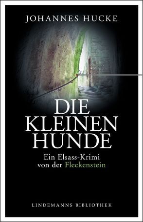 Die kleinen Hunde von Hucke,  Johannes