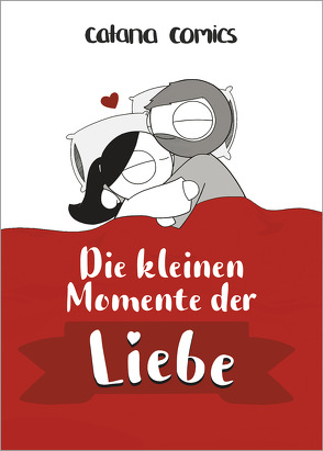 Die kleinen Momente der Liebe von Chetwynd,  Catana, Krüger,  Knut