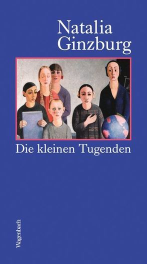 Die kleinen Tugenden von Ginzburg,  Natalia, Pflug,  Maja