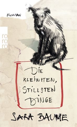 Die kleinsten, stillsten Dinge von Baume,  Sara, Gunsteren,  Dirk van