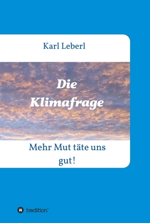 Die Klimafrage von Leberl,  Karl