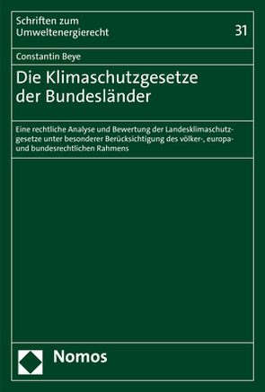 Die Klimaschutzgesetze der Bundesländer von Beye,  Constantin