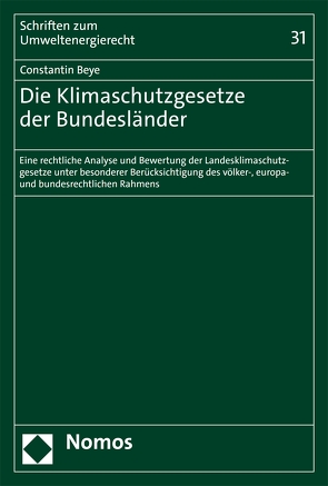 Die Klimaschutzgesetze der Bundesländer von Beye,  Constantin