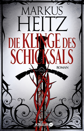 Die Klinge des Schicksals von Heitz,  Markus