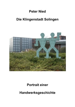 Die Klingenstadt Solingen von Nied,  Peter