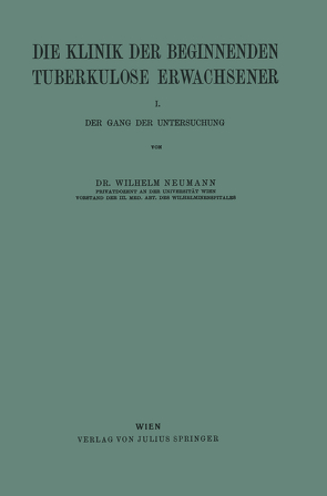 Die Klinik der Beginnenden Tuberkulose Erwachsener von Neumann,  Wilhelm