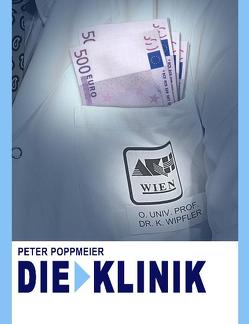 Die Klinik (DVD) von Budischowsky,  Irene, Ehrenstein,  Michaela, Hacker,  Matthias, Kilinger,  Mimi, Neher,  Michael, Poppmeier,  Peter, Schwabe,  Lilli M, Strahl,  Marcus, Szyszkowitz,  Gerald