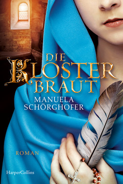 Die Klosterbraut von Schörghofer,  Manuela