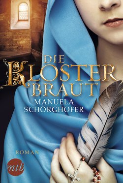 Die Klosterbraut von Schörghofer,  Manuela