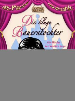 Die kluge Bauerntochter von Buneß,  Juliane, Horbol,  Karl Ernst