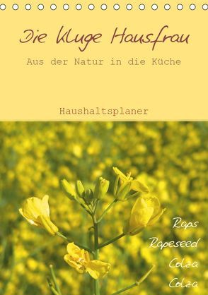 Die kluge Hausfrau – Aus der Natur in die Küche (Tischkalender 2019 DIN A5 hoch) von Mayer/Die kluge Hausfrau,  Kerstin