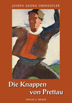 Die Knappen von Prettau von Gasser,  Evi, Oberkofler,  Joseph G