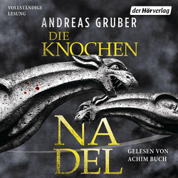 Die Knochennadel von Buch,  Achim, Gruber,  Andreas