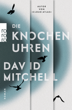 Die Knochenuhren von Mitchell,  David, Oldenburg,  Volker