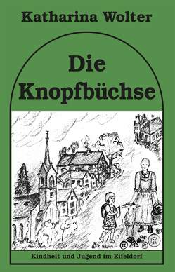 Die Knopfbüchse von Wolter,  Katharina