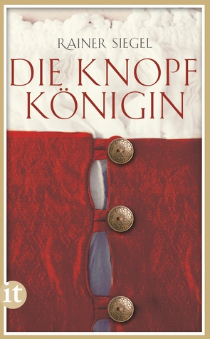 Die Knopfkönigin von Siegel,  Rainer