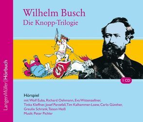 Die Knopp-Trilogie (CD) von Busch,  Wilhelm