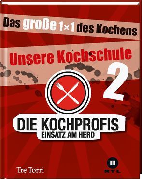 Die Kochprofis – Unsere Kochschule 2 von Frenzel,  Ralf