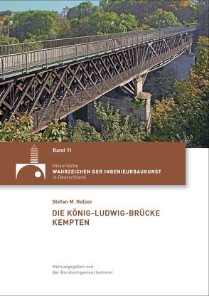 Die König-Ludwig-Brücke Kempten von Holzer,  Stefan M.