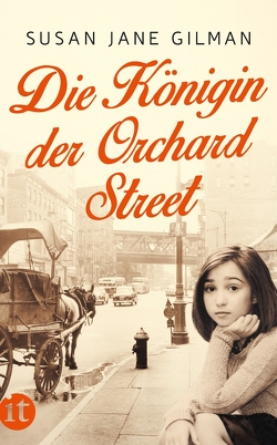 Die Königin der Orchard Street von Gilman,  Susan Jane, Schönfeld,  Eike