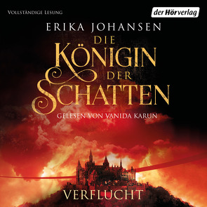 Die Königin der Schatten – Verflucht von Johansen,  Erika, Karun,  Vanida, Thiele,  Sabine