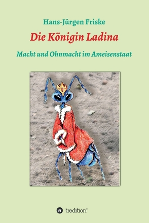 Die Königin Ladina von Friske,  Hans-Jürgen