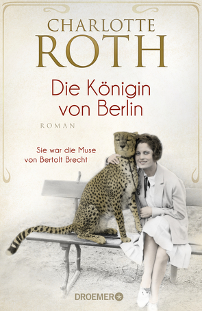 Die Königin von Berlin von Roth,  Charlotte