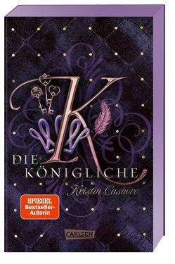 Die Königliche (Die sieben Königreiche 3) von Cashore,  Kristin, Diestelmeier,  Katharina