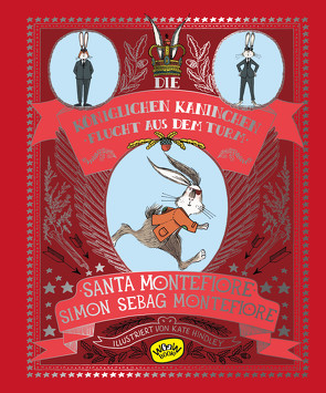 Die Königlichen Kaninchen. Flucht aus dem Turm (Bd. 2) von Hindley,  Kate, Montefiore,  Santa, Montefiore,  Simon Sebag, Mueller,  Claudia