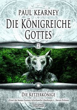 Die Königreiche Gottes 2: Die Ketzerkönige von Kearney,  Paul, Krug,  Michael, Kümmel,  Timo