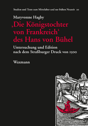 ‚Die Königstochter von Frankreich‘ des Hans von Bühel von Hagby,  Maryvonne