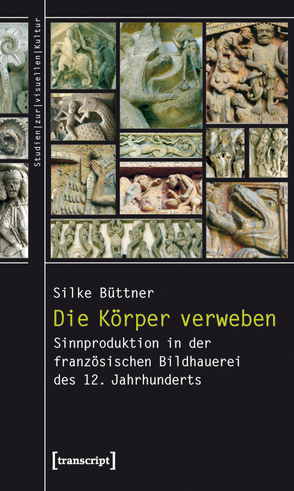 Die Körper verweben von Büttner,  Silke