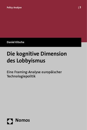 Die kognitive Dimension des Lobbyismus von Kitscha,  Daniel