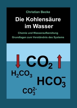 Die Kohlensäure im Wasser von Becke,  Christian