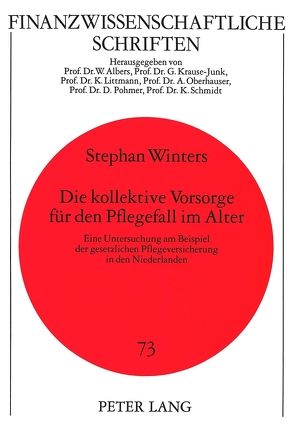 Die kollektive Vorsorge für den Pflegefall im Alter von Winters,  Stephan