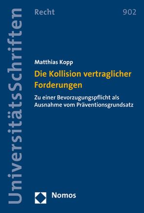 Die Kollision vertraglicher Forderungen von Kopp,  Matthias