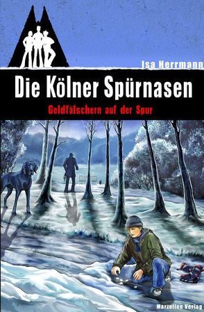 Die Kölner Spürnasen von Herrmann,  Isa, Lob,  Mira