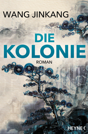 Die Kolonie von Hermann,  Marc, Wang,  Jinkang