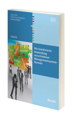 Die kombinierte Anwendung verschiedener Managementsystem-Normen